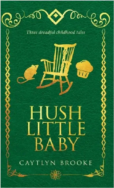 Hush Little Baby by Brooke, Caytlyn