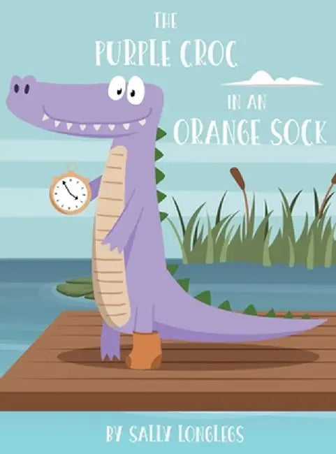 The Purple Croc In An Orange Sock by Sally Longlegs