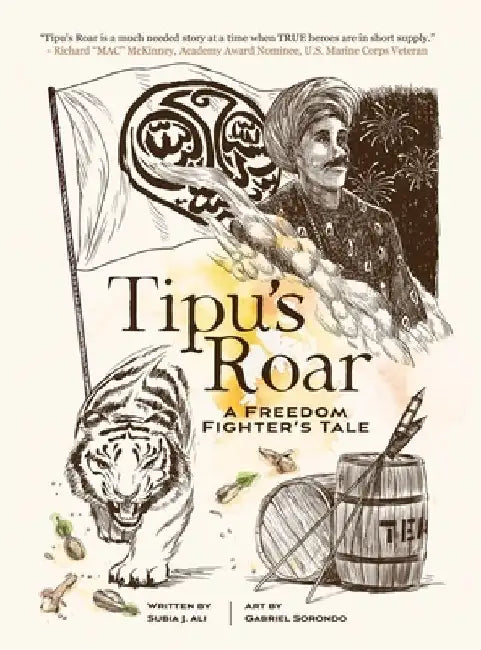 Tipu's Roar: A Freedom Fighter's Tale by Subia J. Ali