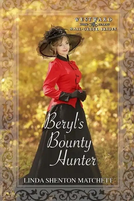 Beryl's Bounty Hunter by Linda Shenton Matchett