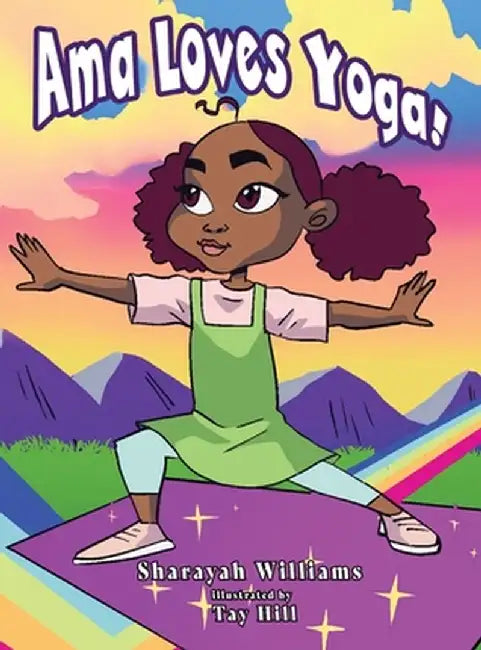 Ama Loves Yoga! by Sharayah Williams