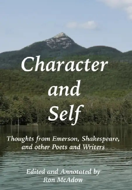 Character and Self; by Ron McAdow, McAdow