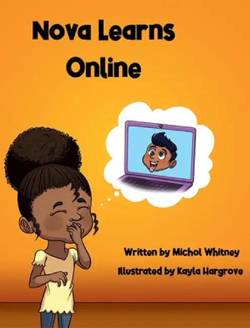 Nova Learns Online: Adventures in Remote Learning by Michol Whitney