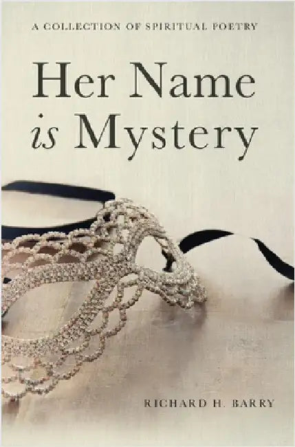 Her Name is Mystery by Barry, Richard H.