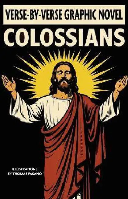 Colossians: Verse-By-Verse Graphic Novel by Thomas Fasano