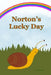Norton's Lucky Day by Chelan Ku