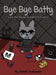 Bye Bye Batty and the Bone Gobbler's Curse by Shiloh Townsend