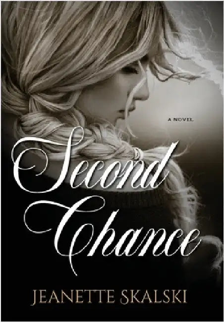 Second Chance by Jeanette Skalski