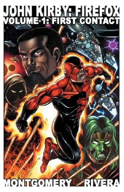 John Kirby: Firefox: Volume 1: First Contact by Warren Montgomery