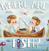 Where Are The Fish? by Jeffrey Bullard