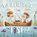 Where Are The Fish? by Jeffrey Bullard