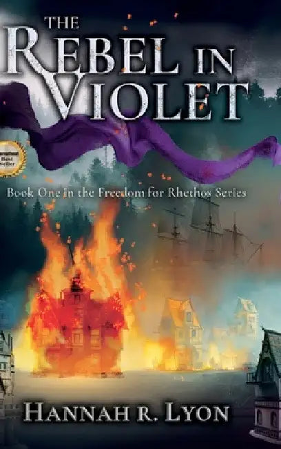 The Rebel in Violet by Hannah R. Lyon