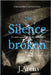 The District Detectives: The Silence Broken by Arens, J.