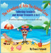 The Adventures of Artie the Alphabet Cone: Collecting Seashells and Ocean Treasures A to Z by Evan J. Schmidt