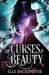 Of Curses and Beauty by Elle Backenstoe