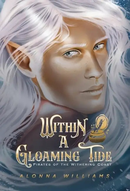 Within a Gloaming Tide by Alonna Williams