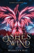 Ashes of the Wind by Madalyn Rae