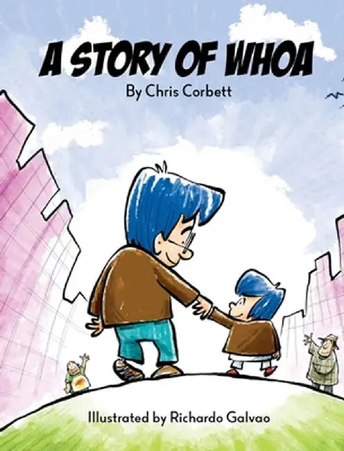 A Story of Whoa by Chris Corbett
