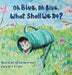 Oh Blue, Oh Blue, What Shall We Do? by J. a. Lopez, Nathan Arthur