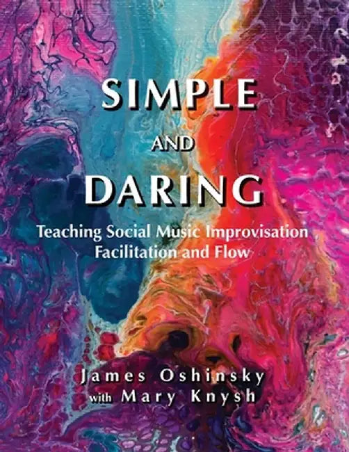 Simple and Daring by James Oshinsky