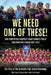 We Need One of These by Mike Evele
