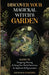 Discover Your Magickal Witch's Garden: Guide To Designing, Planting & Using Your Herbal Sanctuary for Spellwork & Rejuvenation by Delphina D'Andres