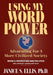 Using My Word Power: Advocating for a More Civilized Society, Book II: Patriotism and Politics by Janice S. Ellis