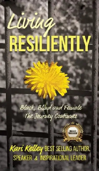 Living Resiliently by Kari Kelley