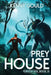 Prey House: Toroth-Gol Book 3 by Kenny Gould