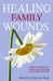 Healing Family Wounds by Shanti Duncan