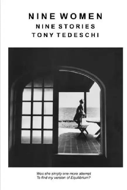 Nine Women: Nine Stories by Tony Tedeschi