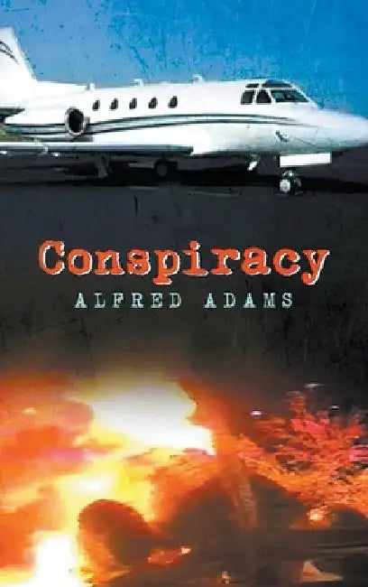 Conspiracy by Alfred Adams