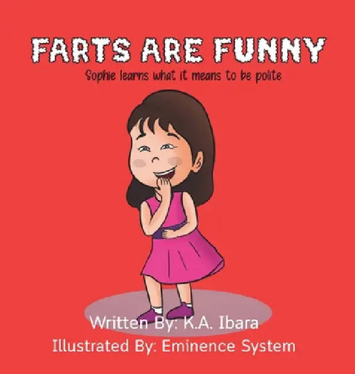 Farts are Funny by K. a. Ibara, Eminence Systems