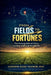 From Fields to Fortunes: The Strategy Behind Africa Feeding Itself and the World by Godwin Kojo Ayenor