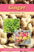 Ginger: Herb of the Year 2023 by Kathleen Connole