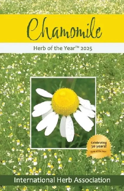 Chamomile: Herb of the Year 2025 by Kathleen Connole