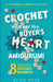Crochet Your Way to a Buyer's Heart with Amigurumi: 8 Revolutionary Steps to Jump Start Your Crochet Business: How to Design and Make Money Selling Cr by Elisa Rose