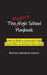 The Modern High School Playbook: How to Build a Successful High School Plan to Achieve Your Goals by Brenton M. Clamor