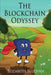 The Blockchain Odyssey by Elizabeth Sullivan