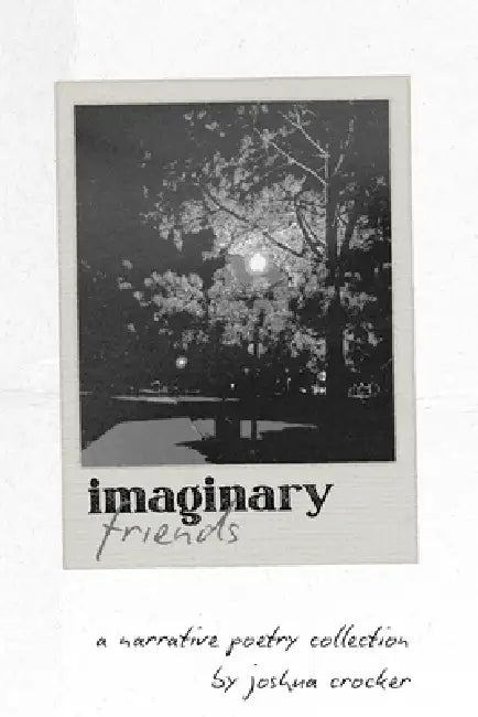 Imaginary Friends by Joshua Crocker