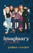 Imaginary Friends by Joshua Crocker