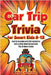 Car Trip Trivia for Smart Kids 8-12 by Press, Whimsy World