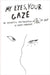 My Eyes, Your Gaze by Darya Foroohar