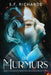 The Murmurs by S. F. Richards
