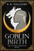 Goblin Birth: The Natarin Chronicles Book 1 by E. R. Williams