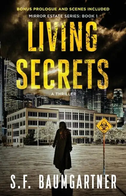 Living Secrets: A Thriller by S. F. Baumgartner