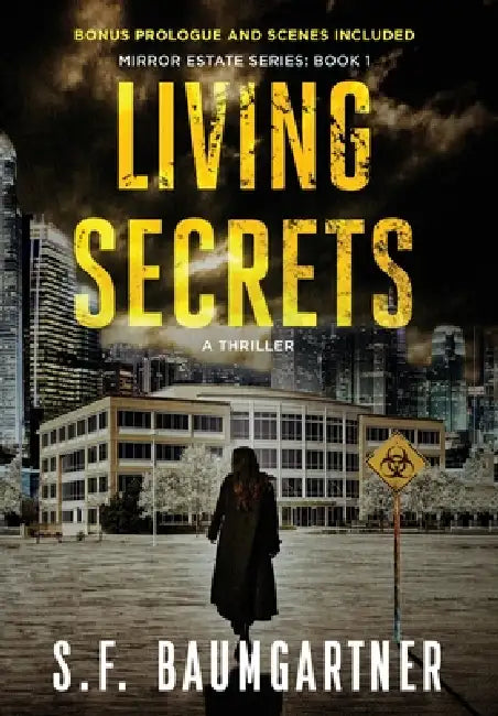 Living Secrets: A Thriller by S. F. Baumgartner