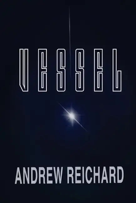 Vessel by Andrew Reichard