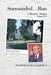Surrounded...Run: A Memoir-Atlanta, Volume Five by Donald K. Campbell