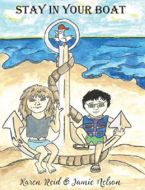 Stay in Your Boat by Karen Reid, Jamie Nelson